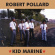 Robert Pollard - Kid Marine Robert Pollard - Kid Marine