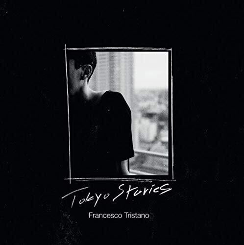 Tristano Francesco - Tokyo Stories
