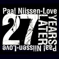 Paal Nilssen-Love - 27 Years Later