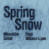 Satoh Masahiko And Paal Nilssen-Paa - Spring Snow Satoh Masahiko And Paal Nilssen-Paa - Spring Snow