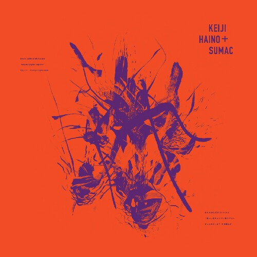 Haino Keiji & Sumac - Even For Just The Briefest Moment