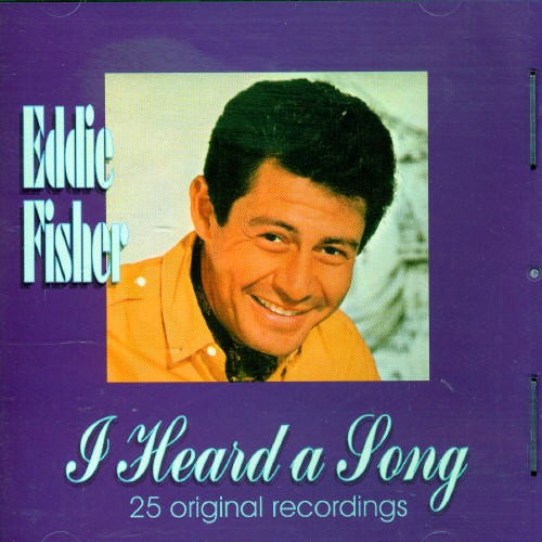 Eddie Fisher - I Heard A Song