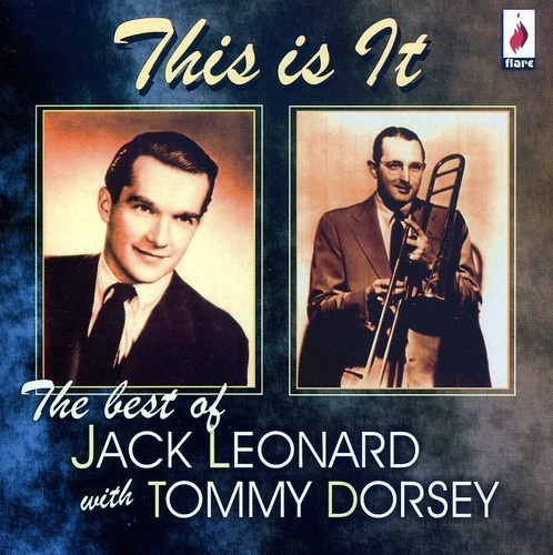 Jack Leonard & Tommy Dorsey - The Best Of