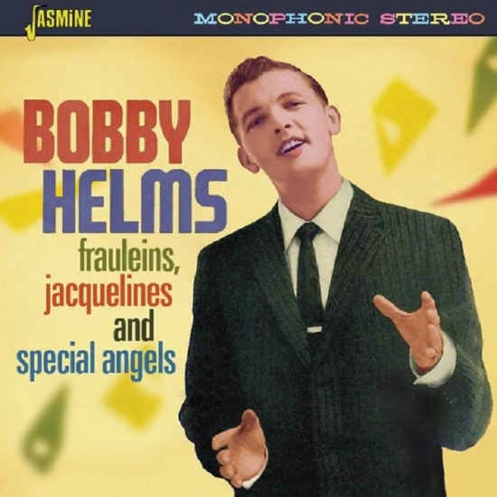 Bobby Helms - Frauleins, Jacquelines And Special Angels