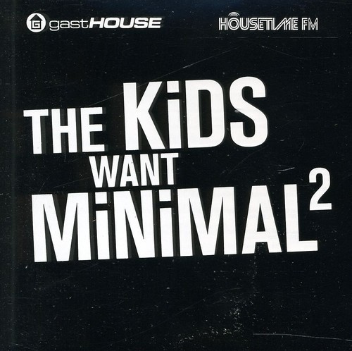 Various Artists - Kids Want Minimal Ii