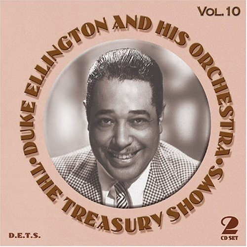 Duke Ellington And His Orchestra - The Treasury Shows, Vol. 10