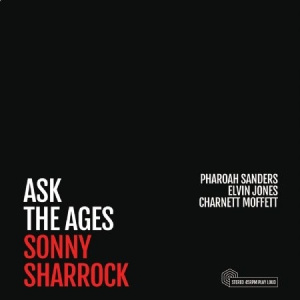 Sonny Sharrock - Ask The Ages
