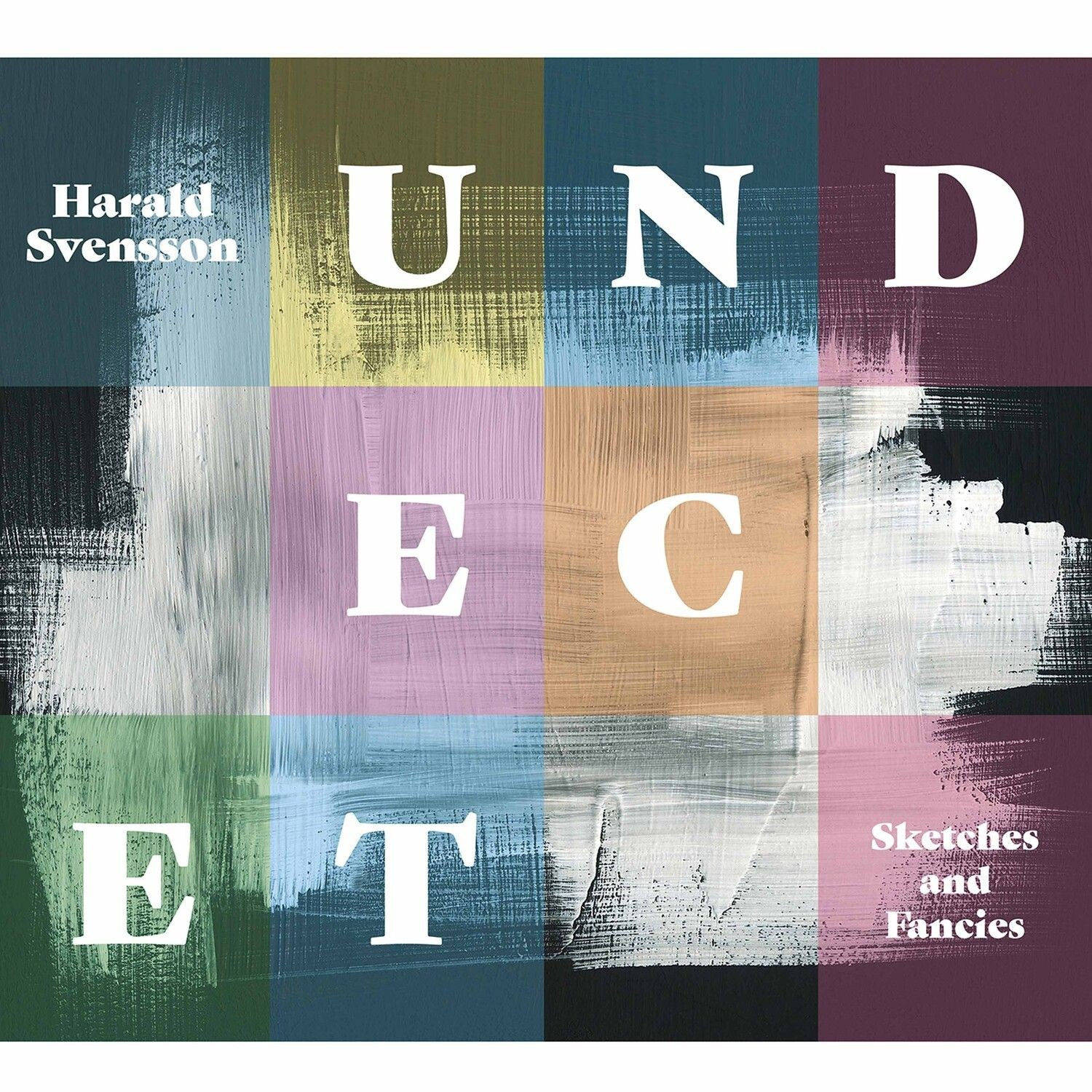 Harald Svensson & Undecet - Sketches & Fancies