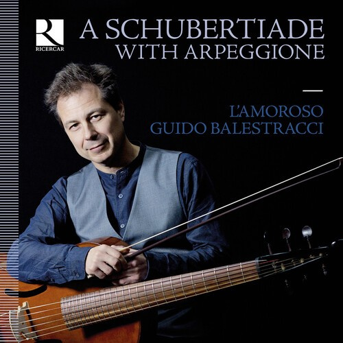 Franz Schubert - A Schubertiade With Arpeggione