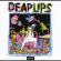 Deap Lips - Deap Lips Deap Lips - Deap Lips