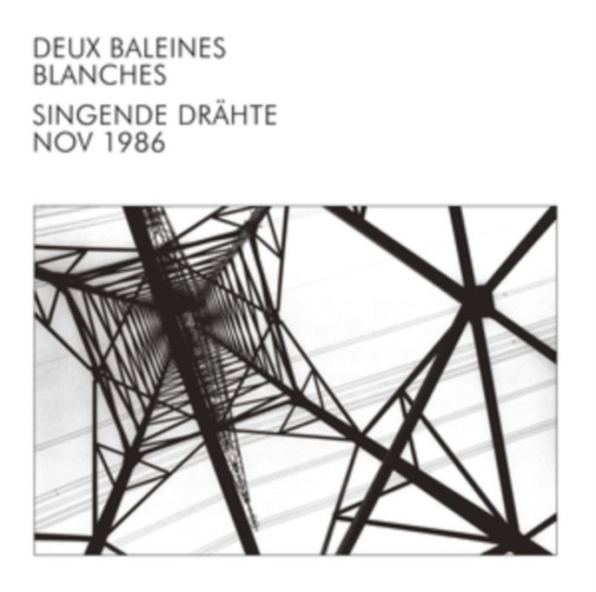 Deux Baleines Blanches - Singende Drähte