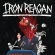 Iron Reagan - Tyranny Of Will Iron Reagan - Tyranny Of Will