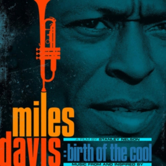 Davis Miles - Music From And Inspired By Birth Of The Cool, A Film By Stanley Nelson