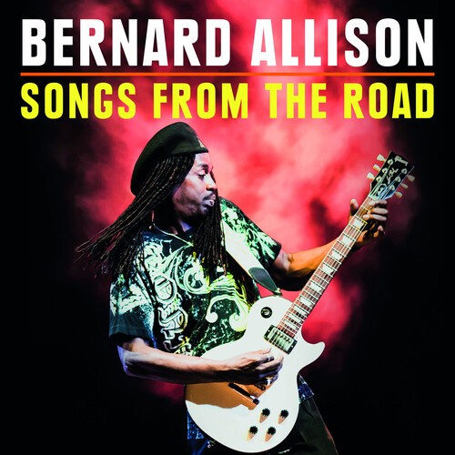 Bernard Allison - Songs From The Road (Cd+Dvd)