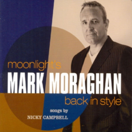 Moraghan Mark - Moonlight's Back In Style
