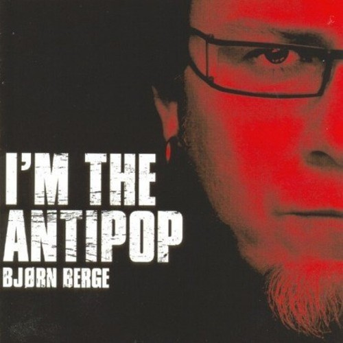 Berge Björn - I'm The Antipop