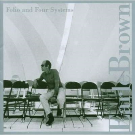 Brown Earle - Folio And Four Systems