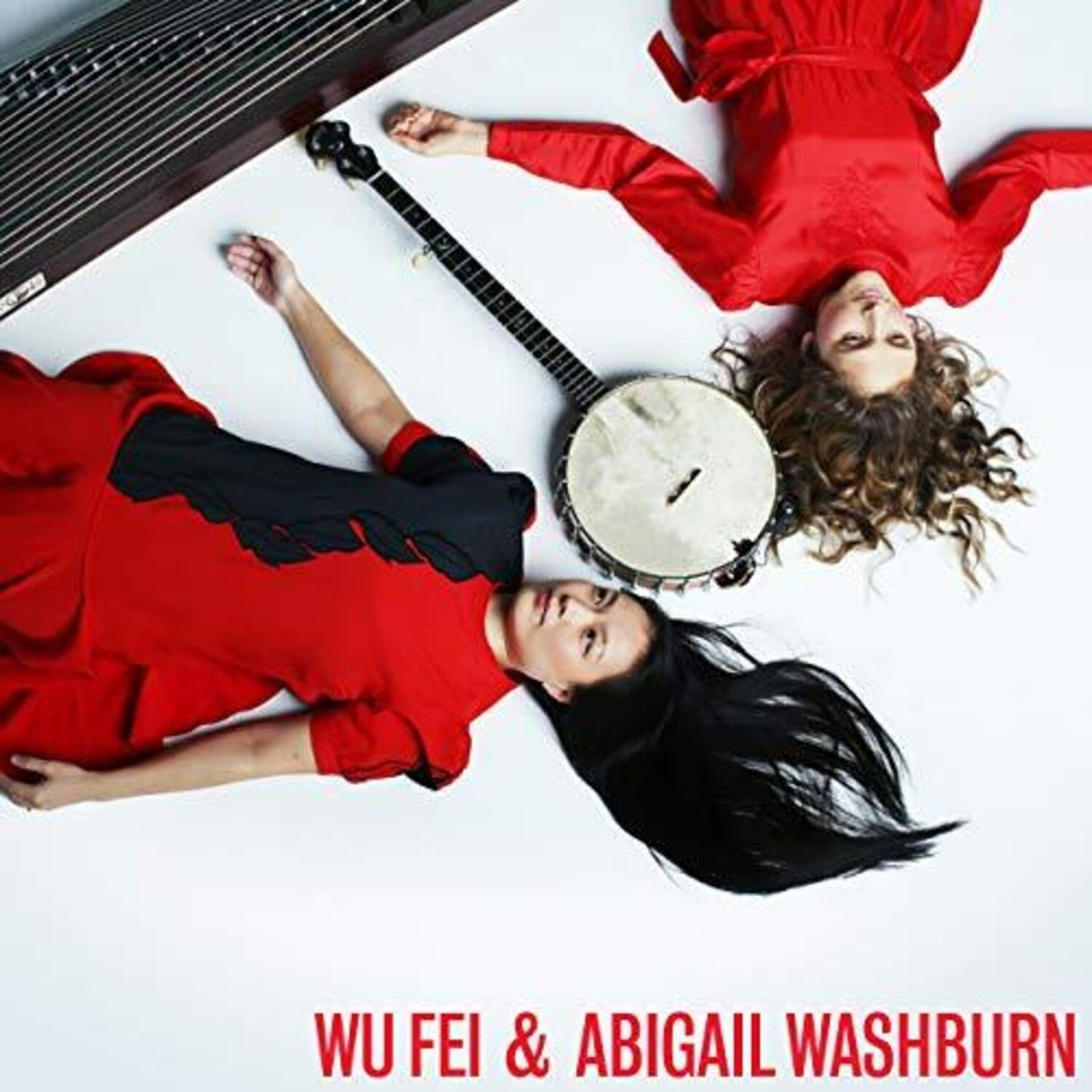 Wu Fei & Abigail Washburn - Wu Fei & Abigail Washburn