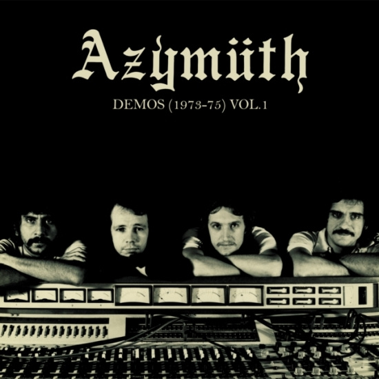 Azymuth - Demos (1973-75) Volume 1