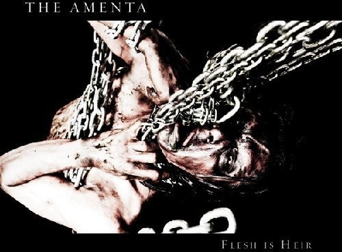 The Amenta - Flesh Is Heir