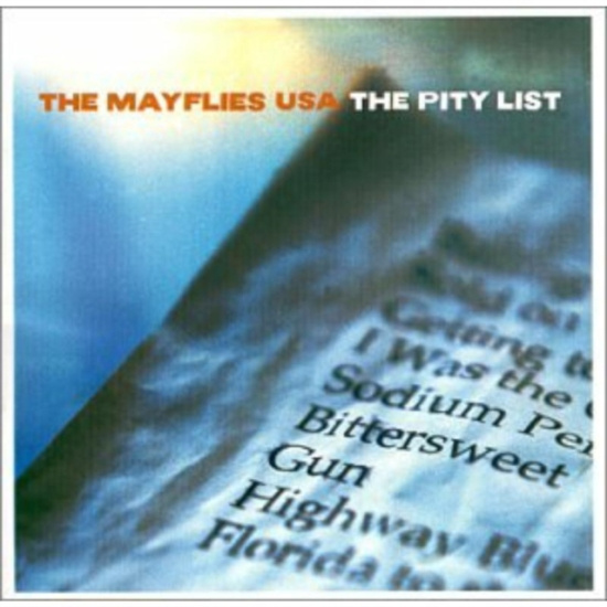 Mayflies Usa The - The Pity List