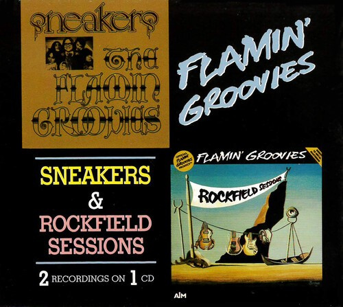The Flamin' Groovies - Sneakers &Rockfield Sessions