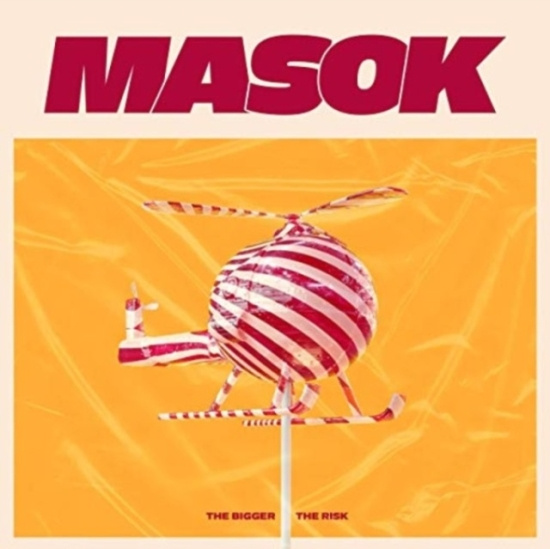 Masok - Bigger The Risk