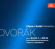Antonín Dvořák - Piano & Cello Concertos Antonín Dvořák - Piano & Cello Concertos