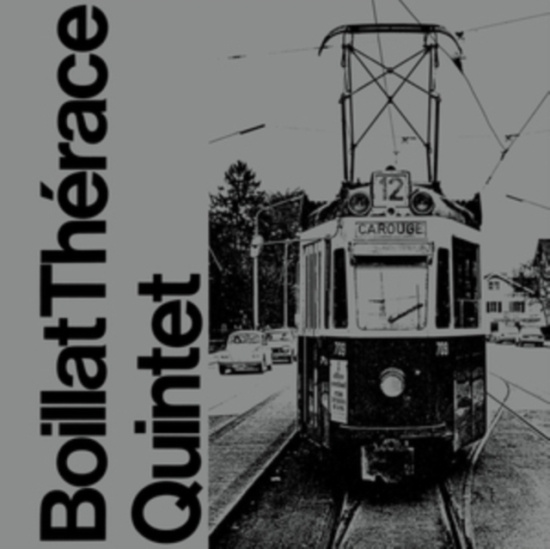 Boillat Therace Quintet - Boillat Therace Quintet