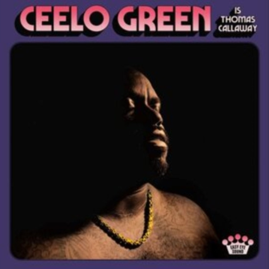 Ceelo Green - Ceelo Green Is Thomas Callaway