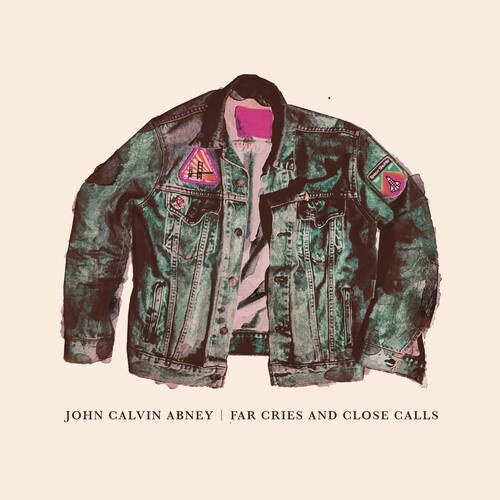 John Calvin Abney - Far Cries And Close Calls