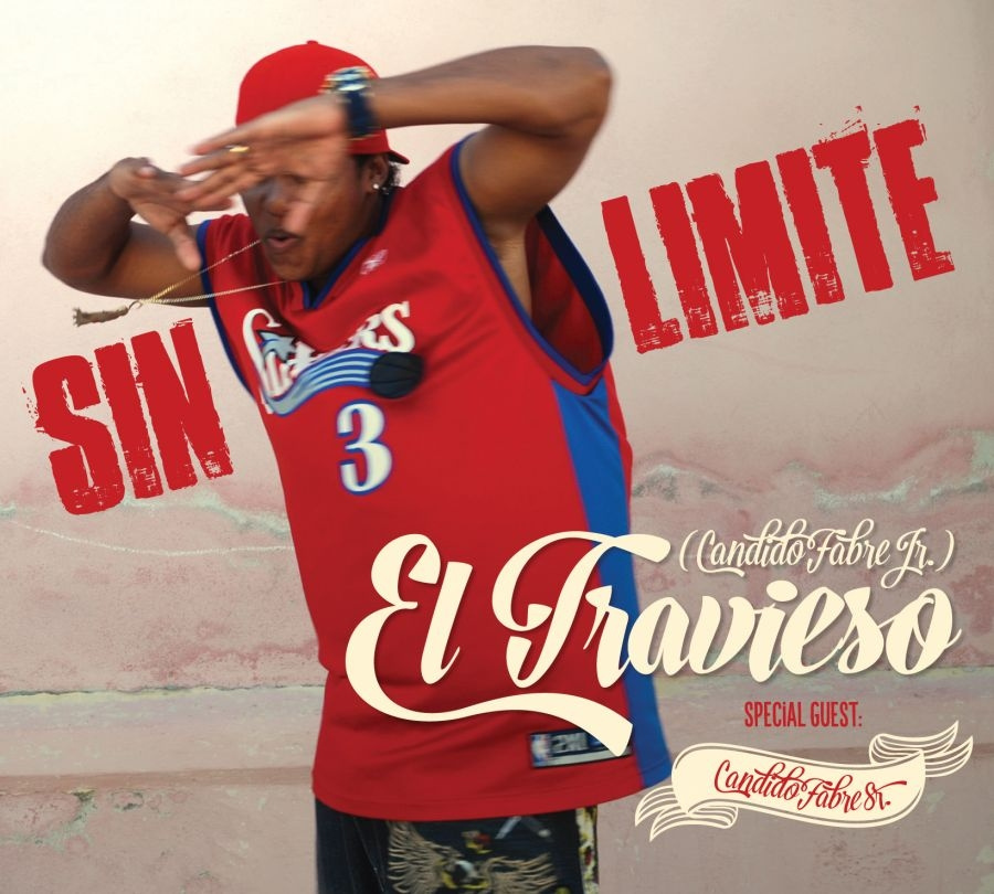 El Travieso And Candido J Fabre - Sin Limite