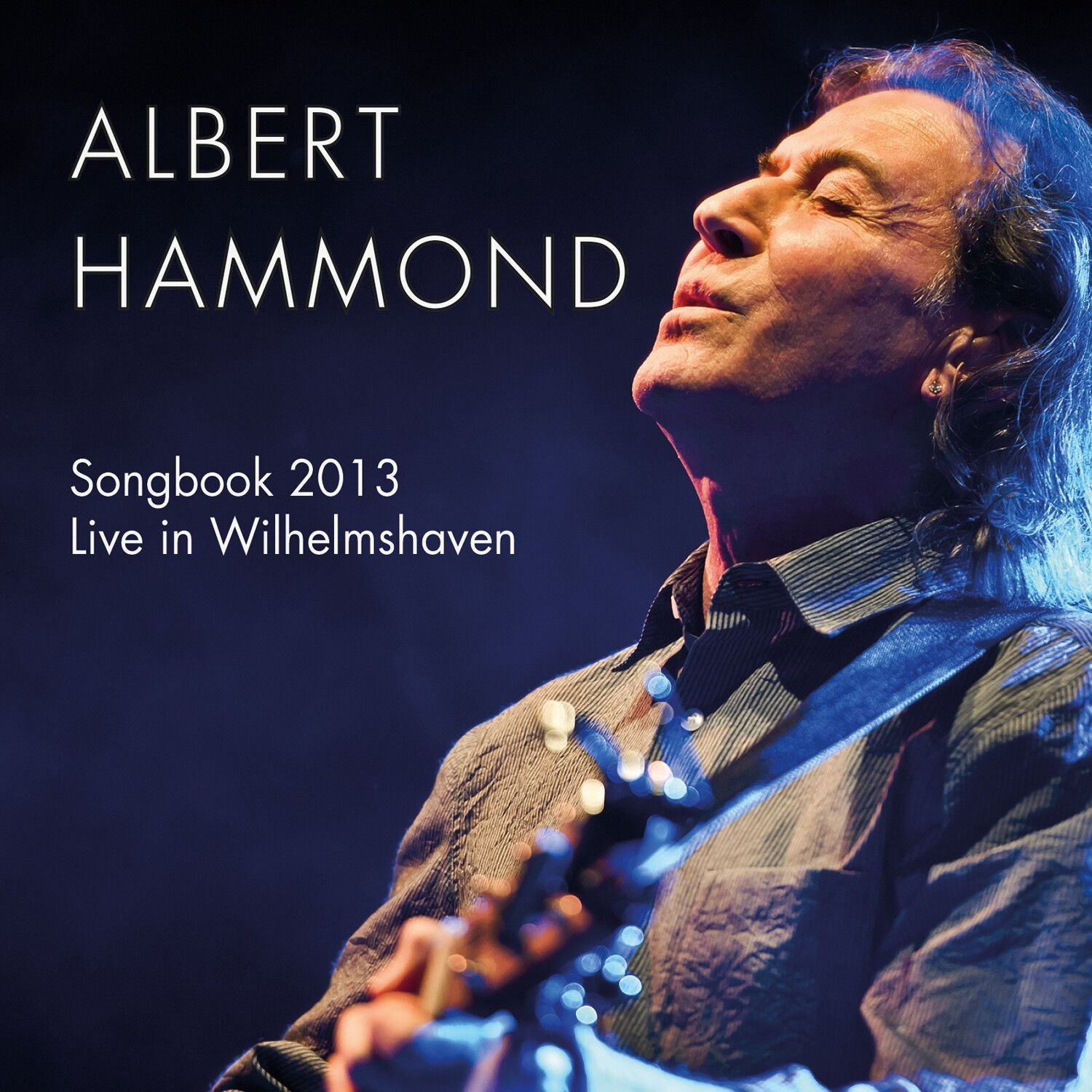 Albert Hammond - Songbook 2013 - Live In Wilhelmshav