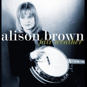 Alison Brown - Fair Weather