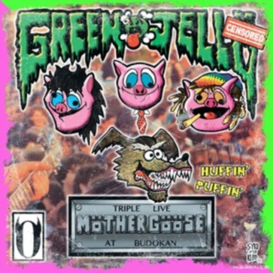 Green Jelly - Triple Live Mother Goose At Budokan