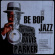 50S Be Bop Jazz - 50S Be Bop Jazz 50S Be Bop Jazz - 50S Be Bop Jazz