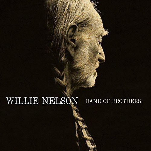 Willie Nelson - Band Of Brothers