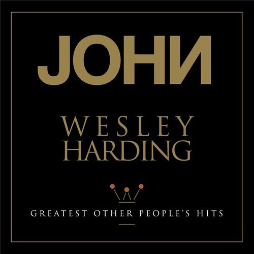 John Wesley Harding - Greatest Other Peopleæs Hits