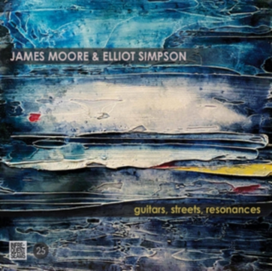 Moore James & Simpson Elliot - Guitars Streets Resonance