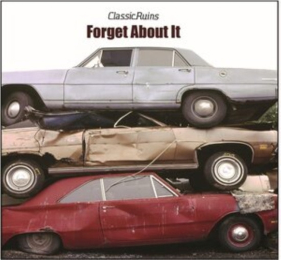 Classic Ruins - Forget About It