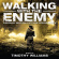 Williams Timothy - Walking With The Enemy