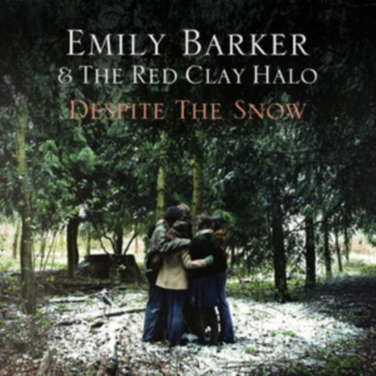 Barker Emily & The Red C - Despite The Snow
