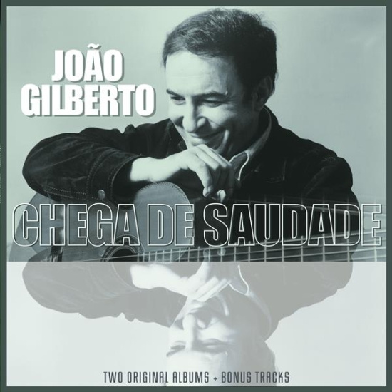 João Gilberto - Joao Gilberto/ Chega De Saudade