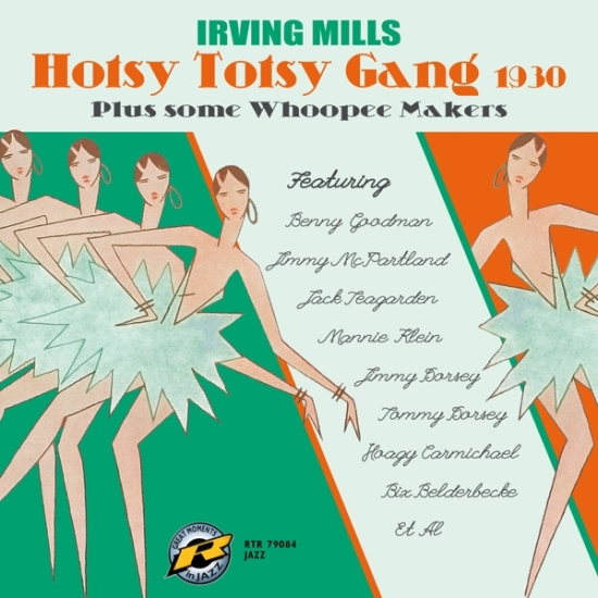 Irving Mills - Hotsy Totsy Gang 1930 Plus Some Whoopee Makers