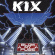 Kix - Blow My Fuse Kix - Blow My Fuse