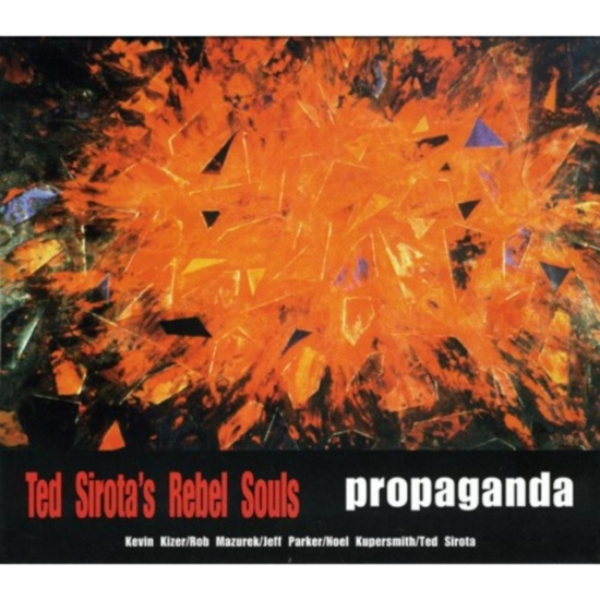 Ted -Rebel Souls- Sirota - Propaganda