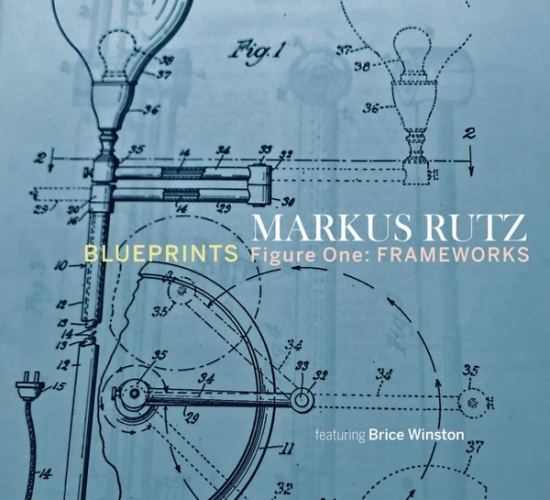 Markus Rutz - Blueprints - Figure One: Frameworks