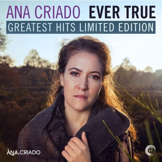 Criado Ana - Ever True - Greatest Hits