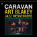 Art Blakey & The Jazz Messengers - Caravan Art Blakey & The Jazz Messengers - Caravan
