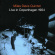 The Miles Davis Quintet - Live In Copenhagen 1964 The Miles Davis Quintet - Live In Copenhagen 1964